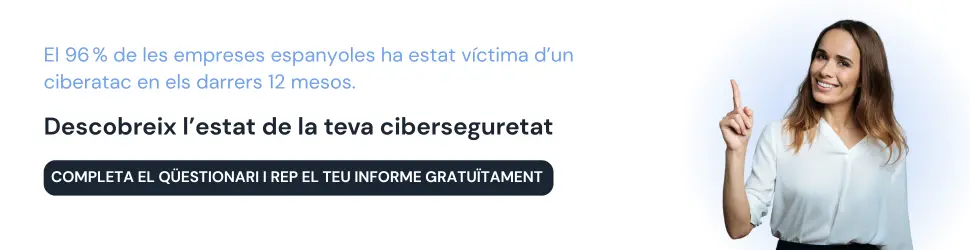 Estadística de ciberatacs a empreses i invitació a completar el qüestionari gratuït de ciberseguretat.